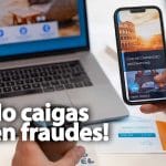 Cómo evitar fraudes durante viajes